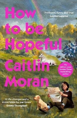 How to Be Hopeful - Moran Caitlin
