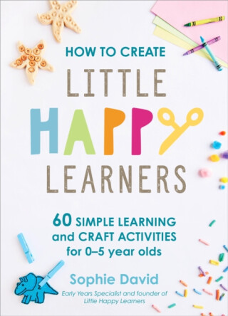 How to Create Little Happy Learners - Sophie David