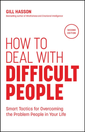 How to Deal with Difficult People - Gill Hassonová