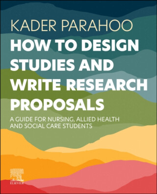How to Design Studies and Write Research Proposals - Kader  Parahoo