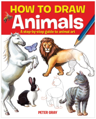 How to Draw Animals - Peter Gray