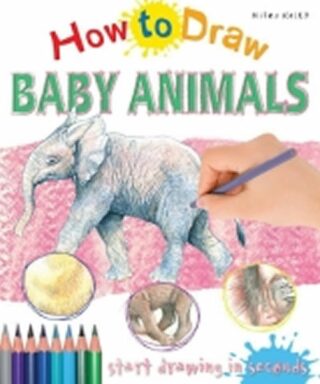 How to Draw Baby Animals - Lisa Reganová