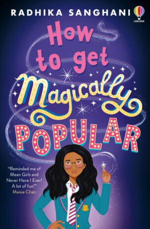 How to Get Magically Popular - Radhika Sanghani
