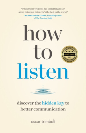 How to Listen - Oscar Trimboli