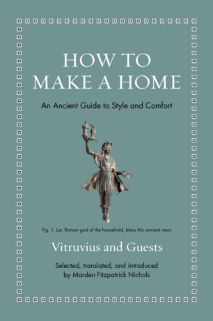 How to Make a Home - Vitruvius
