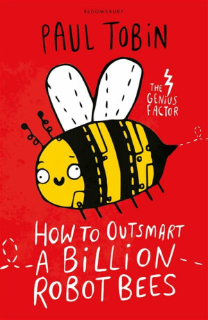 How to Outsmart a Billion Robot Bees - Paul Tobin