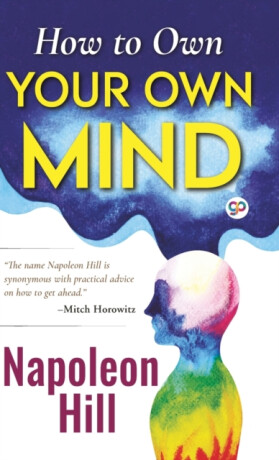 How to Own Your Own Mind - Napoleon Hill