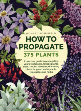 How to Propagate 375 Plants - Richard Rosenfeld