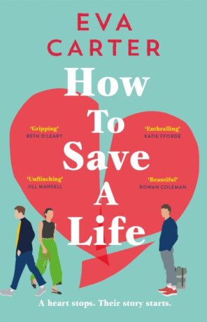 How to Save a Life - Eva Carter