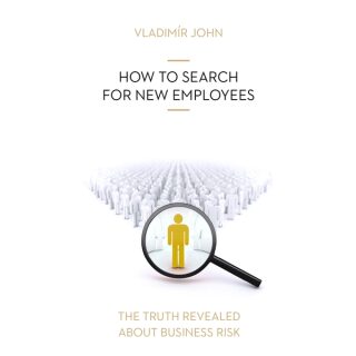 HOW TO SEARCH FOR NEW EMPLOYEES - Vladimír John