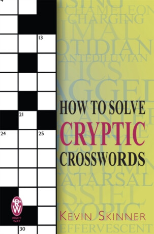 How to Solve Cryptic Crosswords - Kevin Skinner