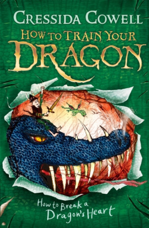 How to Train Your Dragon: How to Break a Dragon's Heart - Cressida Cowellová