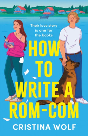 How to Write a Rom-Com - Cristina Wolf