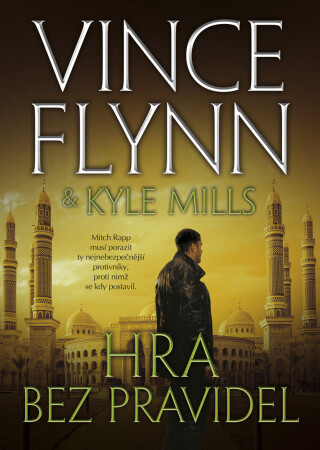 Hra bez pravidel - Vince Flynn,Kyle Mills