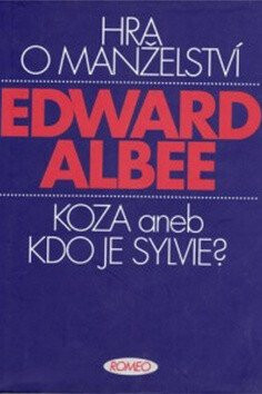 Hra o manželství / Koza aneb Kdo je Sylvie? - Edward Albee
