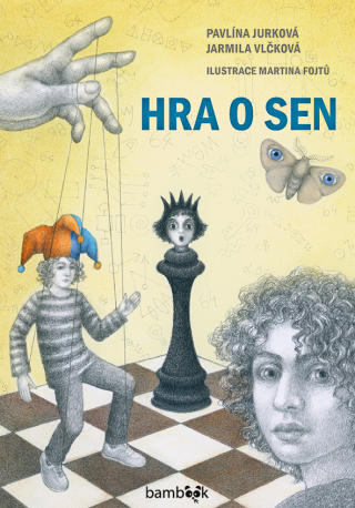 Hra o sen - Jarmila Vlčková,Pavlína Jurková