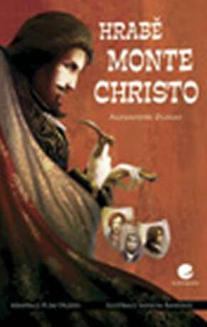 Hrabě Monte Christo - Alexandre Dumas