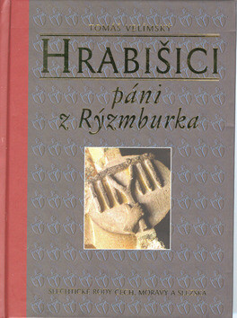 Hrabišici - páni z Rýzmburka - Tomáš Velímský