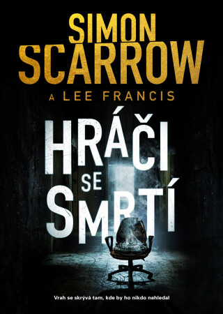 Hráči se smrtí - Simon Scarrow,Lee Francis