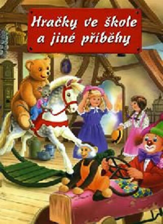 Hračky ve škole a jiné příběhy - neuveden
