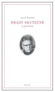Hrady skutečné a povětrné - Josef Šafařík