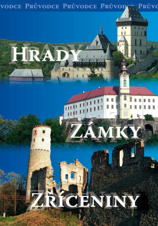 Hrady, zámky, zříceniny - Simona Kidlesová,Jiří Špaček