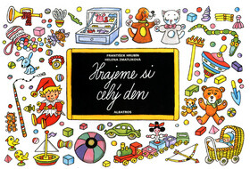 Hrajeme si celý den - Helena Zmatlíková,František Hrubín