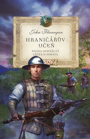 Hraničářův učeň - Kniha osmnáctá - Léčka u Sorata - John Flanagan,Zdena Tenklová