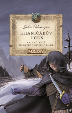 Hraničářův učeň - Nositelé dubového listu - John Flanagan