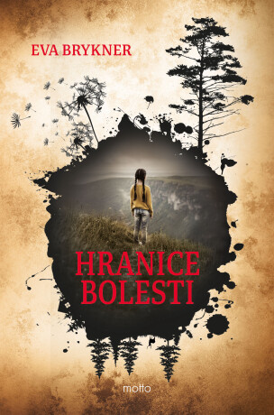 Hranice bolesti - Eva Brykner