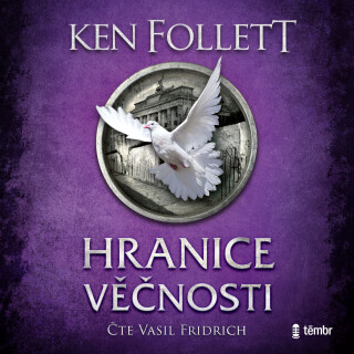 Hranice věčnosti - Ken Follett