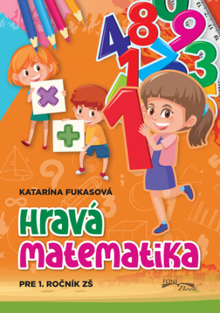 Hravá matematika 1. ročník - 