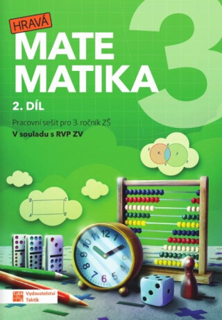 Hravá matematika 3 - přepracované vydání - pracovní sešit - 2. díl - Zuzana Švihlová,Ivona Špačková