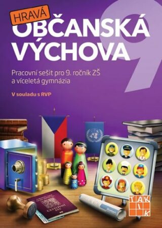Hravá občanská výchova 9 - pracovní sešit - Adriena Binková,Antonie Laicmanová,Anna Malinská,Markéta Illová