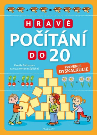 Hravé počítání do 20 - Antonín Šplíchal,Kamila Balharová