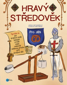 Hravý středověk - Kris Bordessa