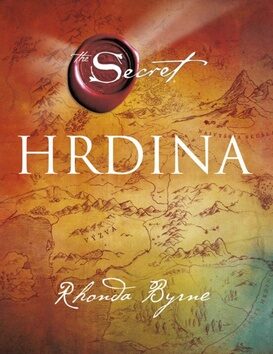 Hrdina - Rhonda Byrne