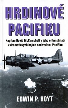 Hrdinové Pacifiku - Edwin P. Hoyt