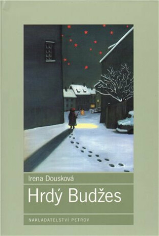 Hrdý Budžes - Irena Dousková