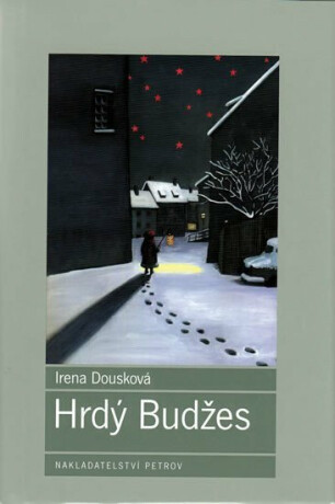 Hrdý Budžes - Irena Dousková