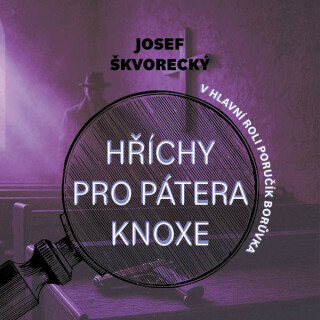 Hříchy pro pátera Knoxe - Josef Škvorecký