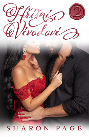 Hříšní vévodové 2 – Hlouběji v neřesti - Sharon Page