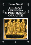 Hrozná legenda o přetržené oprátce - Franz Werfel