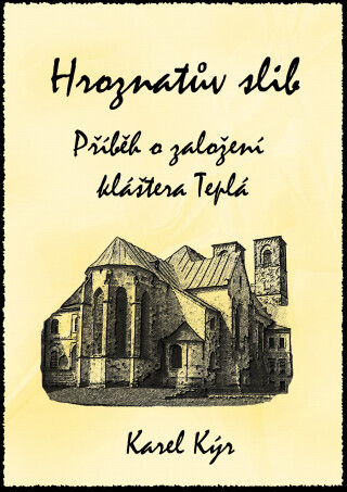 Hroznatův slib - Karel Kýr