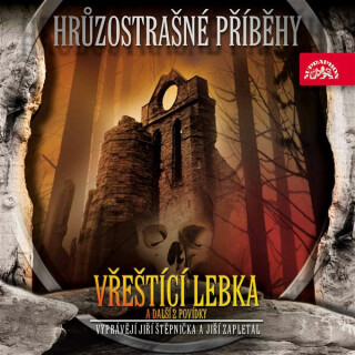Hrůzostrašné příběhy - Vřeštící lebka - Arthur Conan Doyle