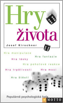 Hry života - Josef Kirschner