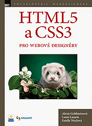 HTML5 a CSS3 pro webové designéry - Louis Lazaris,Alexis Goldsteinová,Estelle Weylová