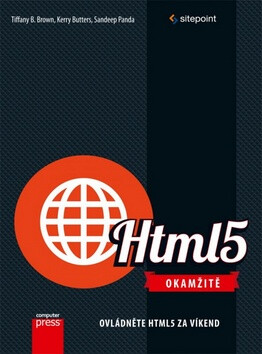 HTML5 Okamžitě - Kerry Butters,Tiffany B. Brown,Sandeep Panda