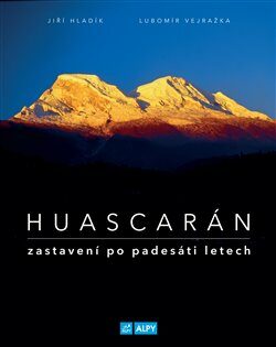 Huascarán - Lubomír Vejražka,Jiří Hladík