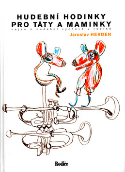 Hudební hodinky pro táty a maminky + CD - Jaroslav Herden,Andrea Dobrkovská